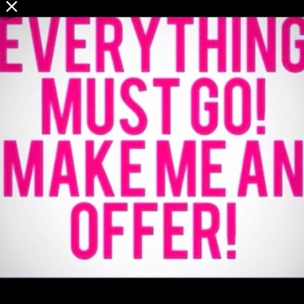 EVERYTHING MUST GO SALE!!!